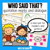 Who Said That? A Dialogue and Quotation Mark Unit for Readers and Writers