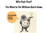 Who Said That?  A Wind in the Willows Quote Game