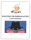 Who Stole the Pumpkin Lattes?  A Math Mystery