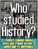 Who Studied History? Students learn who studied history in