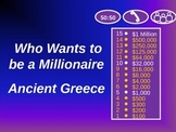 Who Wants to be a Millionaire? Review Game: Ancient Greece