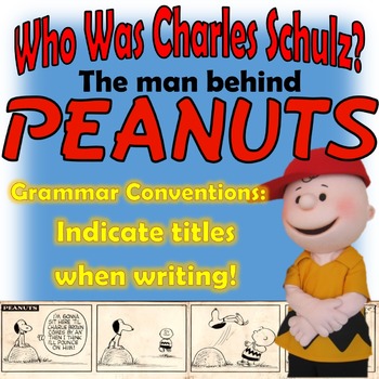 Preview of Who Was Charles Schulz?: Use Reference Materials and Indicate Titles of Works