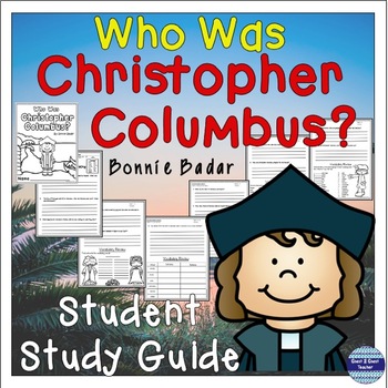 Preview of Who Was Christopher Columbus? Student Study Guide