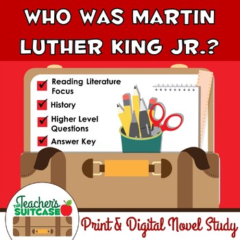 Preview of Who Was Martin Luther King Jr.? {Black History Month Novel Study} PRINT/DIGITAL
