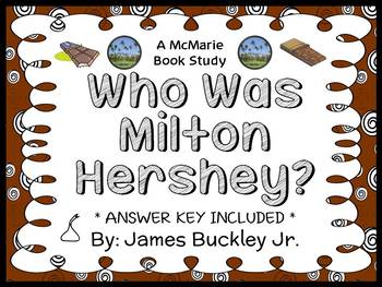 Preview of Who Was Milton Hershey? (James Buckley Jr.) Book Study / Comprehension (27 pgs)