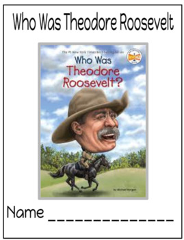 Preview of Who Was Theodore Roosevelt Comprehension Book Packet