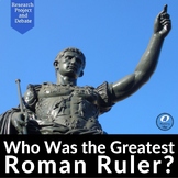Ancient Rome: Who Was the Greatest Roman Ruler? Research P