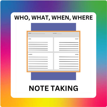 Preview of Who What When Where Note-Taking