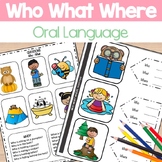 WH Questions speech therapy: Who, What, Where  for Oral Language