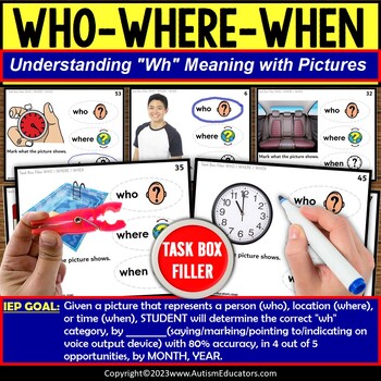 Preview of Who Where When with Pictures Task Box Filler for Autism and Speech Therapy