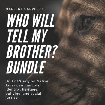 Preview of Who Will Tell My Brother? Growing Bundle Native American Social Justice Unit