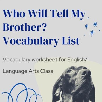 Preview of Who Will Tell My Brother? Vocabulary List Word Study Writing Social Justice