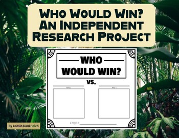 Preview of Who Would Win? Independent Animal Research Project- Digital or Non-Digital!