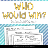 Who Would Win Research Project