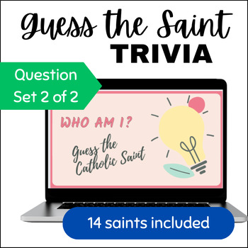 Preview of Who am I? Guess the Catholic Saint Trivia PowerPoint Question Set 2 of 2