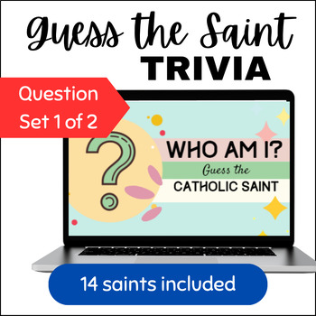 Preview of Who am I? Guess the Catholic Saint Trivia Quiz PowerPoint Question Set 1 of 2