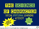 Who am I ? The Science of Character, A Social Emotional Le