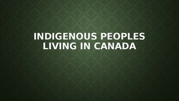 Preview of Indigenous Peoples Living in Canada (Ontario NBE3C or NBE3U) - Revised