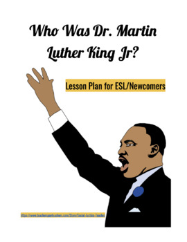 Preview of Who is Dr. Martin Luther King Jr.? -- Lesson for ESL/Newcomers