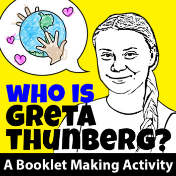 Preview of Who is Greta Thunberg? A booklet making activity