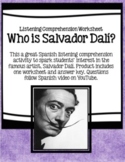 Who is Salvador Dalí: Spanish Listening Comprehension Activity