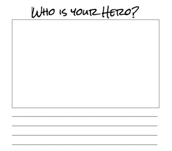 Who Is Your Hero Writing Prompt By Spectacular 2nd Tpt