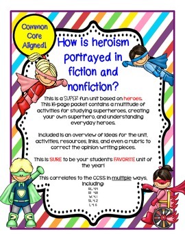 Preview of Who is your hero? Create your own superhero! Hero unit! CCSS Aligned!