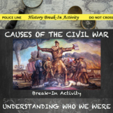 Causes of the Civil War Digital Break Out DBQ Activity