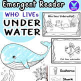 Who lives Underwater - Emergent Reader Kindergarten & Firs