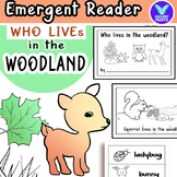 Who lives in the Woodland - Emergent Reader Kindergarten &