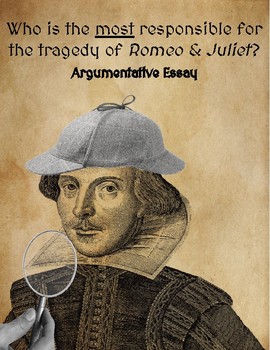 Preview of Who's To Blame? Romeo & Juliet Argumentative Essay