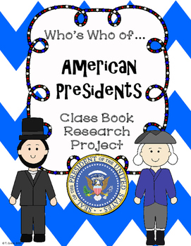 Preview of Who's Who of American Presidents Class Book Research Project
