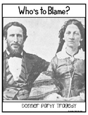 Who's to Blame?  The Donner Party Tragedy