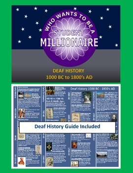 Preview of Who wants to be a student millionaire: Deaf History 1000 BC - 1800's