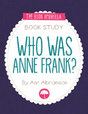 Who was Anne Frank? { Print & Digital }