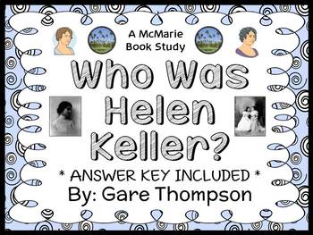 Preview of Who Was Helen Keller? (Gare Thompson) Book Study / Comprehension (31 pages)