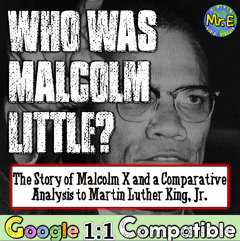 Preview of Who was Malcolm Little? A Malcolm X Analysis and Martin Luther King Comparison!