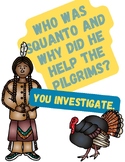Who was "Squanto?" You Investigate!