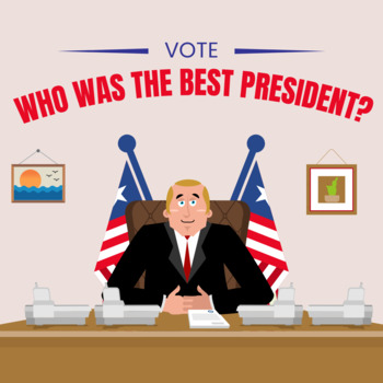 Preview of Who was the Best President? Roles of the Executive Branch Project