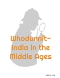 Whodunnit- India in the Middle Ages Detective Activity