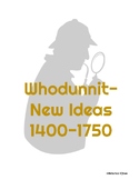 Whodunnit- New Ideas (1400-1750) Detective Activity