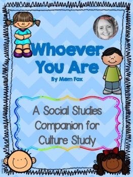 Whoever You Are A Social Studies Culture Study For Kindergarten - 