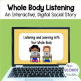 Whole Body Listening- Digital and Interactive Social Story