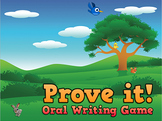 Whole Brain Teaching Prove it! Oral Writing Game