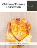 Whole Chicken Tissues Dissection: A Guided Inquiry Lab