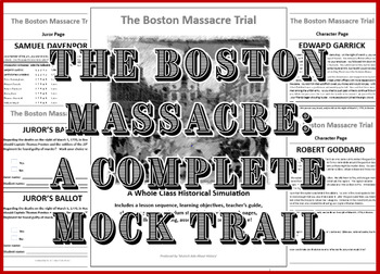 Preview of Whole Class Historical Simulation: The Boston Massacre Trail of Captain Preston