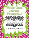 Whole Class Journal Prompts - Version 2.0