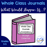 Whole Class Journals What Would Happen If
