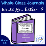 Whole Class Journals Would You Rather