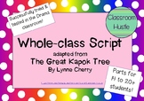 Whole-Class Script adapted from The Great Kapok Tree